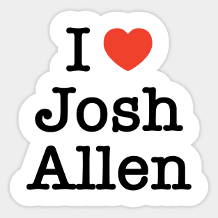 I LOVE JOSH ALLEN vintage slogan Sticker